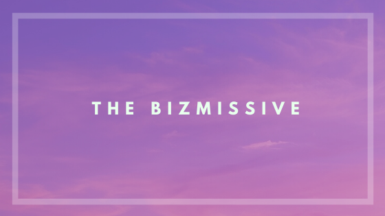The Bizmissive